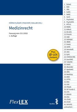 FlexLex Medizinrecht von Hörschläger,  Martin, Kallab,  Stephan, Pascher,  Cornelia