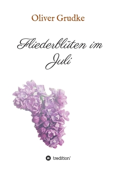 Fliederblüten im Juli von Grudke,  Oliver