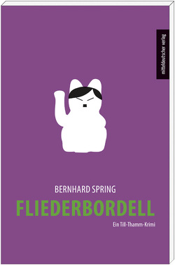 Fliederbordell von Spring,  Bernhard