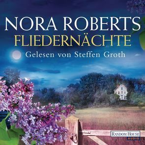 Fliedernächte von Groth,  Steffen, Hege,  Uta, Roberts,  Nora