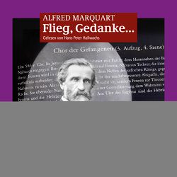 Flieg, Gedanke… von Adler,  Walter, Hallwachs,  Hans Peter, Marquart,  Alfred