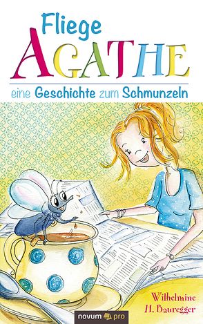 Fliege Agathe von Bauregger,  Wilhelmine H.