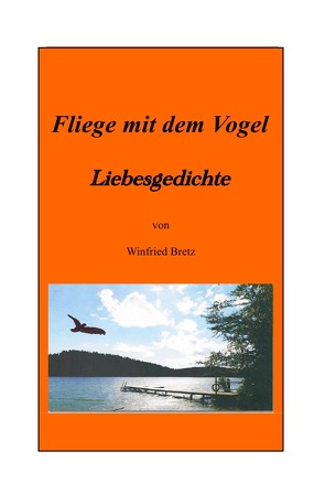 Fliege mit dem Vogel von Bretz,  Winfried