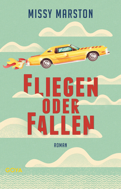 Fliegen oder fallen von Marston,  Missy, Rak,  Alexandra