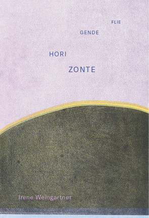 Fliegende Horizonte von Galerie Haus Schlangeneck, Weingartner,  Irene