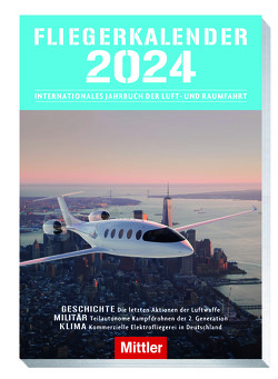Fliegerkalender 2024 von Kramer,  Tim F.