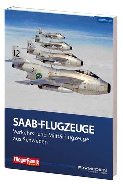 FliegerRevue kompakt 12 – Saab von Wurster,  Rolf