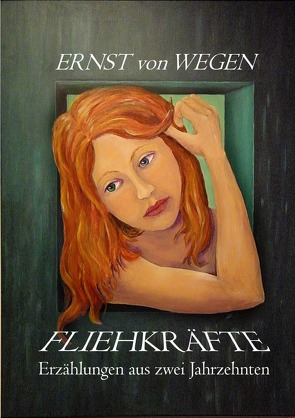 Fliehkräfte von von Wegen,  Ernst