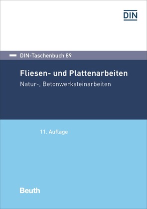 Fliesen- und Plattenarbeiten, Natur-, Betonwerksteinarbeiten