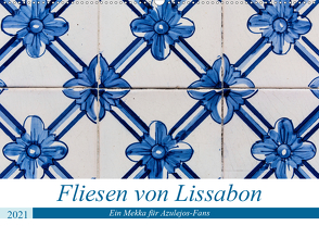 Fliesen von Lissabon (Wandkalender 2021 DIN A2 quer) von Rost,  Sebastian