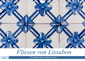 Fliesen von Lissabon (Wandkalender 2022 DIN A4 quer) von Rost,  Sebastian