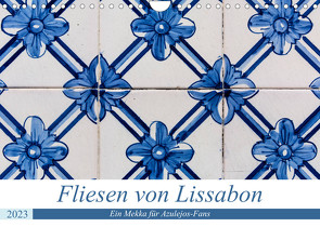 Fliesen von Lissabon (Wandkalender 2023 DIN A4 quer) von Rost,  Sebastian