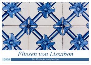 Fliesen von Lissabon (Wandkalender 2024 DIN A2 quer), CALVENDO Monatskalender von Rost,  Sebastian