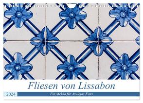 Fliesen von Lissabon (Wandkalender 2024 DIN A4 quer), CALVENDO Monatskalender von Rost,  Sebastian