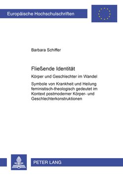 Fließende Identität von Schiffer,  Barbara