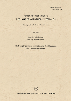 Fließvorgänge in der Spinndüse und dem Blaukonus des Cuoxam-Verfahrens von KAST,  Wilhelm