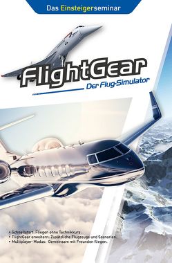FlightGear – Der Flug-Simulator von Gäbler,  René