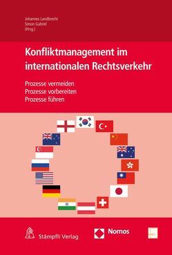 Konfliktmanagement im internationalen Rechtsverkehr von Gabriel,  Simon, Landbrecht,  Johannes