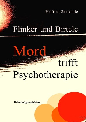 Flinker und Birtele / Flinker und Birtele – Mord trifft Psychotherapie von Stockhofe,  Helfried