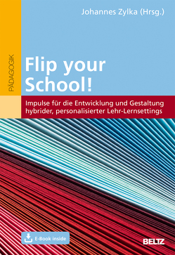 Flip your School! von Zylka,  Johannes