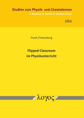 Flipped Classroom im Physikunterricht von Finkenberg,  Frank
