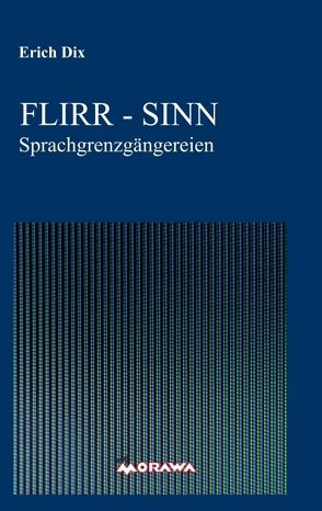 FLIRR – SINN von Dix,  Erich