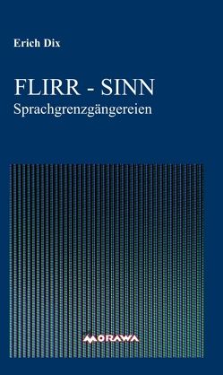 FLIRR – SINN von Dix,  Erich
