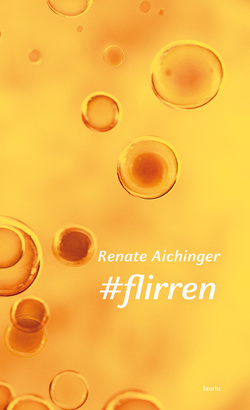 #flirren von Aichinger,  Renate