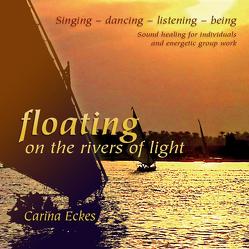 Floating… on the rivers of light von Eckes,  Carina