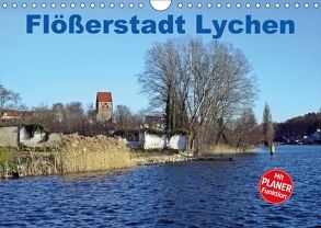 Flößerstadt Lychen (Wandkalender 2018 DIN A4 quer) von Mellentin,  Andreas