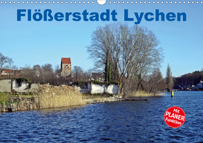 Flößerstadt Lychen (Wandkalender 2021 DIN A3 quer) von Mellentin,  Andreas