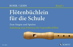 Flötenbüchlein für die Schule von Lehn,  Franz, Rohr,  Heinrich