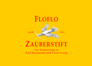 Floflo und der Zauberstift von Hochmuth,  Veit