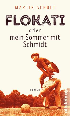 Flokati oder mein Sommer mit Schmidt von Schult,  Martin