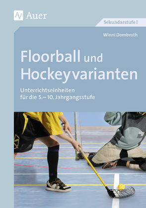 Floorball und Hockeyvarianten von Dombroth,  Winni