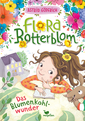 Flora Botterblom – Das Blumenkohlwunder von Göpfrich,  Astrid, Grigo,  Pe