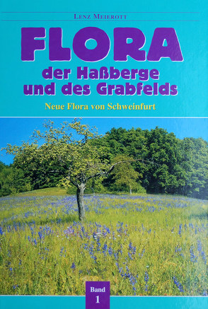 Flora der Haßberge und des Grabfelds von Meierott,  Lenz