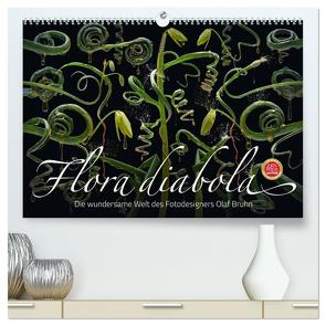 Flora diabola – Die wundersame Welt des Fotodesigners Olaf Bruhn (hochwertiger Premium Wandkalender 2024 DIN A2 quer), Kunstdruck in Hochglanz von Bruhn,  Olaf