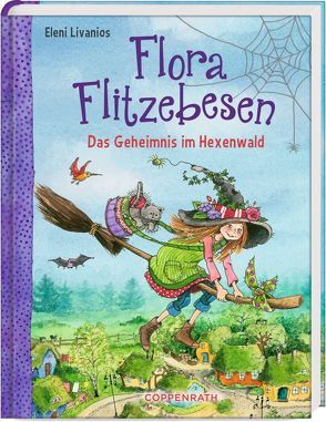 Flora Flitzebesen (Bd. 1) von Livanios,  Eleni