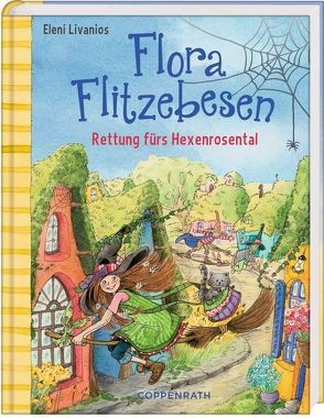 Flora Flitzebesen (Bd. 4) von Livanios,  Eleni