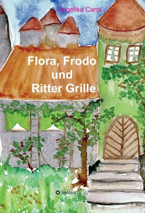 Flora, Frodo und Ritter Grille von Carol,  Angelika