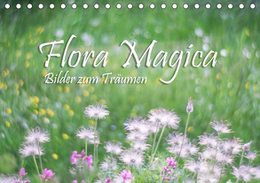 Flora Magica (Tischkalender 2020 DIN A5 quer) von Watzinger - traumbild , - Max