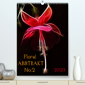 Floral Abstrakt No.2 (Premium, hochwertiger DIN A2 Wandkalender 2023, Kunstdruck in Hochglanz) von Kaden,  Cathrin