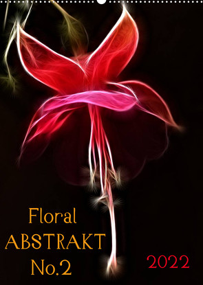 Floral Abstrakt No.2 (Wandkalender 2022 DIN A2 hoch) von Kaden,  Cathrin