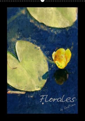 Florales (Wandkalender immerwährend DIN A2 hoch) von LoRo-Artwork,  k.A.