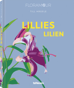 Floramour: Lilies / Lilien von Hägele,  Till