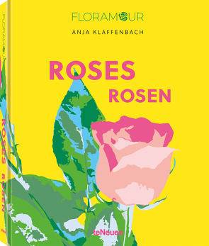Floramour: Roses / Rosen von Klaffenbach,  Anja