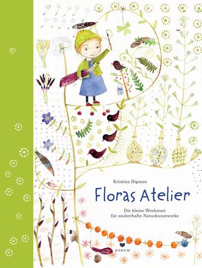Floras Atelier von Daude,  Karl-Axel, Digman,  Kristina