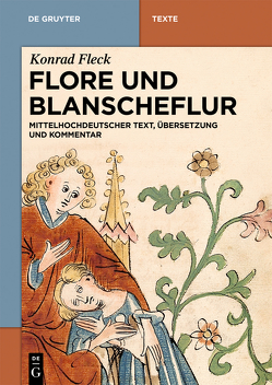 Flore und Blanscheflur von Fleck,  Konrad, Putzo,  Christine