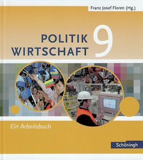 Floren u.a. Politik/Wirtschaft von Binke-Orth,  Brigitte, Floren,  Franz Josef, Frintrop-Bechthold,  Doris, Orth,  Gerhard, Schmidt,  Rainer